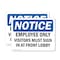 Signmission Employees Only Visitors Must OSHA Notice Sign, Plastic, 10in W x 7in L, 2PK OS-2PACK-NS-P-710-L-12006 - alternate 1